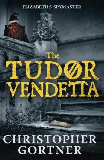 The Tudor Vendetta The Tudor Vendetta