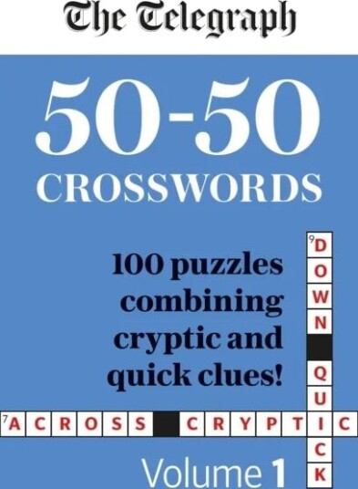 The Telegraph 50-50 Crosswords Volume 1 Av Telegraph Media Group Ltd The Telegraph 50-50 Crosswords Volume 1 Av Telegraph Media Group Ltd
