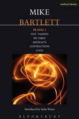 Bartlett Plays: 1 Av Mike Bartlett