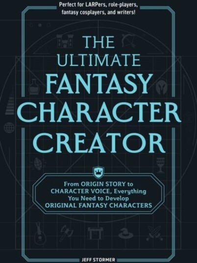 The Ultimate Fantasy Character Creator From Origin Story to Character Voice Everything You Need to Develop Original Fantasy Characters The Ultimate Fantasy Character Creator From Origin Story to Character Voice Everything You Need to Develop Original Fantasy Characters