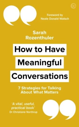 How To Have Meaningful Conversations Av Sarah Rozenthuler