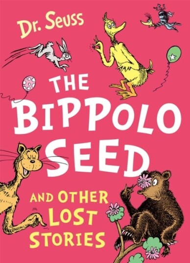 The Bippolo Seed and Other Lost Stories The Bippolo Seed and Other Lost Stories