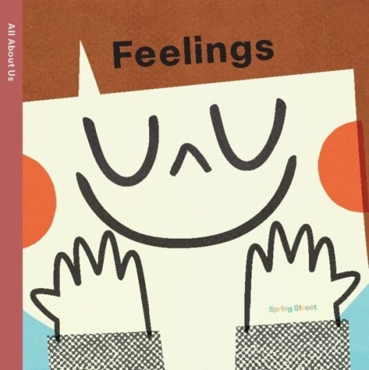 Spring Street All About Us: Feelings Spring Street All About Us: Feelings
