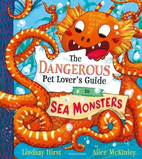 The Dangerous Pet Lover's Guide to Sea Monsters The Dangerous Pet Lover's Guide to Sea Monsters