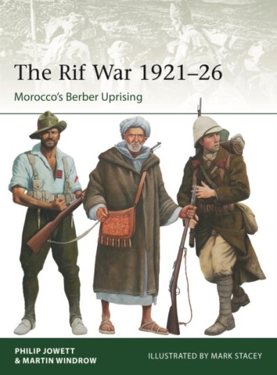The Rif War 1921–26  Morocco's Berber Uprising