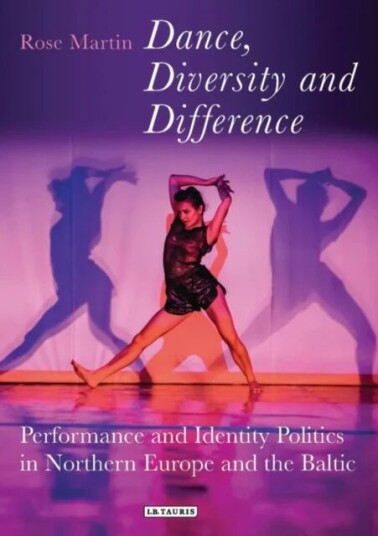 Dance, Diversity And Difference Av Rosemary Martin