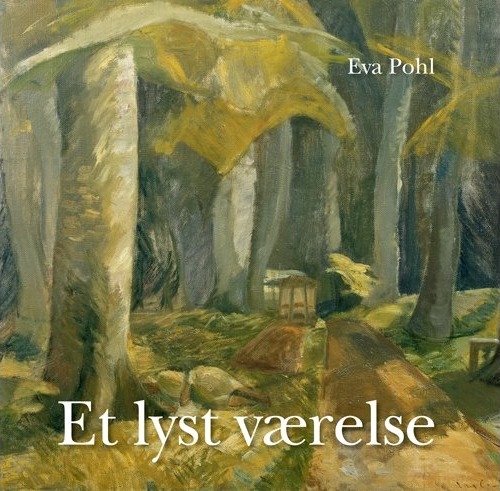 Et Lyst Rom | Eva Pohl | Språk: Dansk