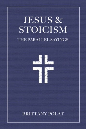 Jesus and Stoicism The Parallel Sayings