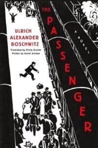 Boschwitz Ulrich Alexander The Passenger