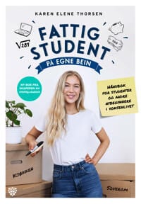 Fattig student på egne bein: Håndbok for unge voksne og studenter Fattig student på egne bein: Håndbok for unge voksne og studenter