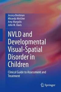 Broitman Jessica NVLD and Developmental Visual-Spatial Disorder in Children