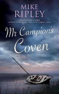 Ripley Mike Mr Campion's Coven