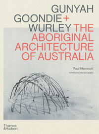 Gunyah, Goondie & Wurley Av Paul Memmott Gunyah, Goondie & Wurley Av Paul Memmott