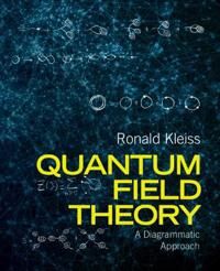 Kleiss Ronald Quantum Field Theory