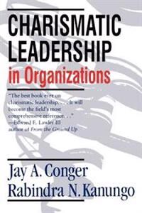 Conger Jay A. Charismatic Leadership in Organizations