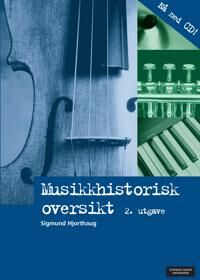 Musikkhistorisk Oversikt Av Sigmund Hjorthaug