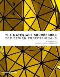 The Materials Sourcebook For Design Professionals Av Rob Thompson