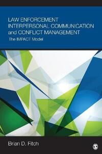Law Enforcement Interpersonal Communication And Conflict Management Av Brian Douglas Fitch