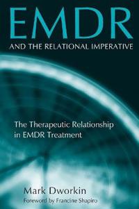 Dworkin Mark EMDR and the Relational Imperative