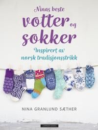 Ninas Beste Votter Og Sokker Av Nina Granlund Sæther