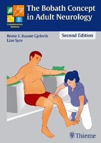 The Bobath Concept In Adult Neurology Av Bente Elisabeth Bassoe Gjelsvik, Line Syre The Bobath Concept In Adult Neurology Av Bente Elisabeth Bassoe Gjelsvik, Line Syre