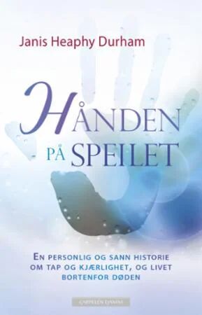Hånden På Speilet Av Janis Heaphy Durham