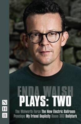Enda Walsh Plays: Two Av Enda Walsh Enda Walsh Plays: Two Av Enda Walsh