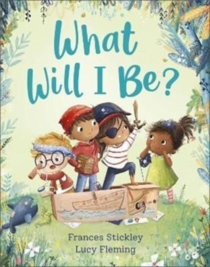 What Will I Be? Av Frances Stickley