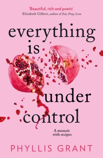 Everything Is Under Control Av Phyllis Grant
