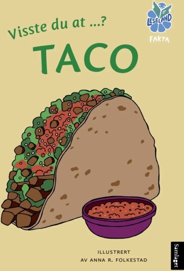 Visste Du At ...? Taco Av Anna R. Folkestad Visste Du At ...? Taco Av Anna R. Folkestad
