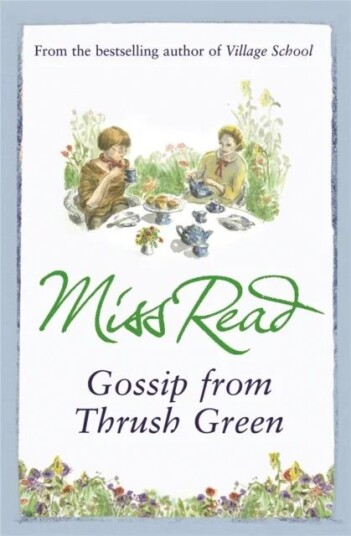 Gossip From Thrush Green Av Miss Read