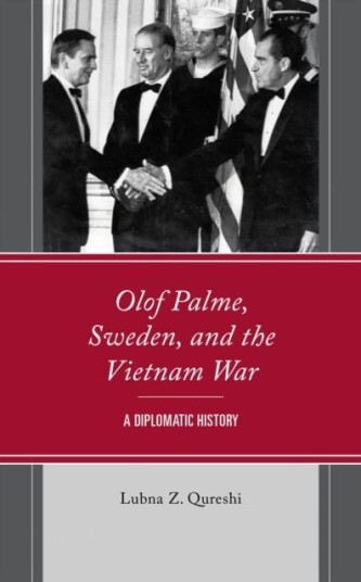Olof Palme Sweden and the Vietnam War