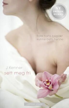 Sett Meg Fri Av J. Kenner