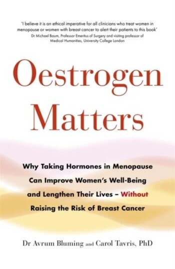 Oestrogen Matters Av Avrum Bluming Md, Carol Tavris Phd