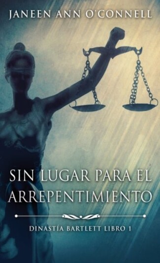 Sin Lugar Para El Arrepentimiento Sin Lugar Para El Arrepentimiento