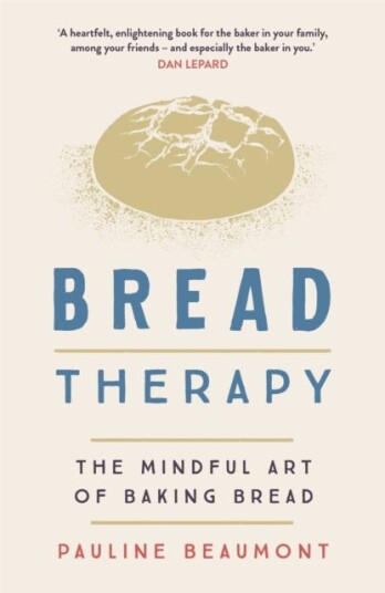 Bread Therapy Av Pauline Beaumont Bread Therapy Av Pauline Beaumont