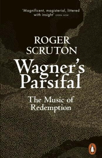 Wagner'S Parsifal Av Roger Scruton