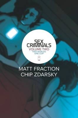 Sex Criminals Volume 2: Two Worlds, One Cop Av Matt Fraction
