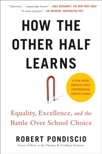 How The Other Half Learns Av Robert Pondiscio