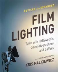 Malkiewicz Kris Film Lighting: Talks with Hollywood's Cinematographers and Gaffers