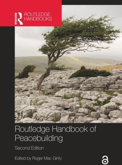 Routledge Handbook of Peacebuilding Routledge Handbook of Peacebuilding