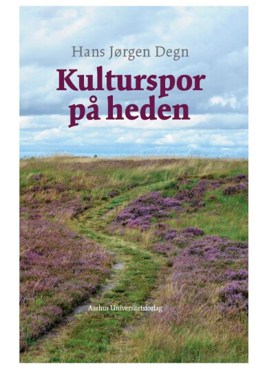 Kulturspor På Heden | Hans Jørgen Degn | Språk: Dansk