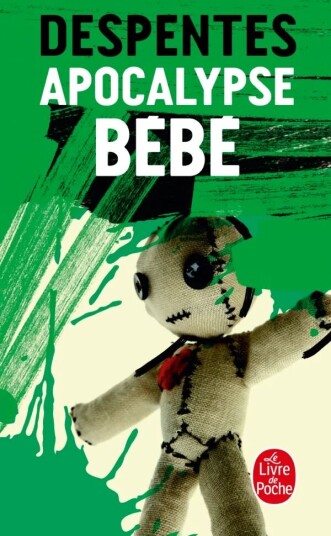 Apocalypse Bebe Av Virginie Despentes