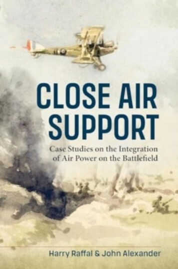Close Air Support Case Studies on the Integration of Air Power on the Battlefield