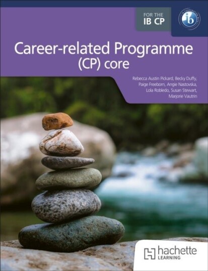 The IB Career related Programme CP core The IB Career related Programme CP core