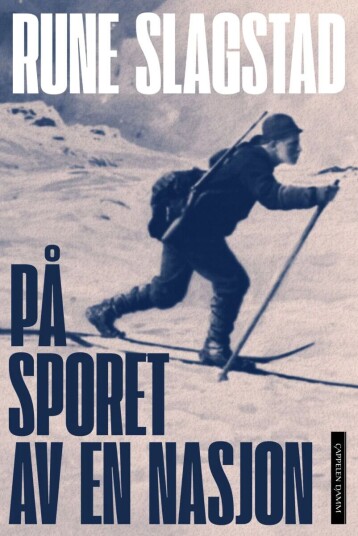 På Sporet Av En Nasjon Av Rune Slagstad
