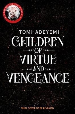 Children Of Virtue And Vengeance Av Tomi Adeyemi