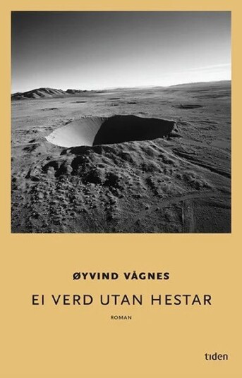 Ei Verd Utan Hestar Av Øyvind Vågnes