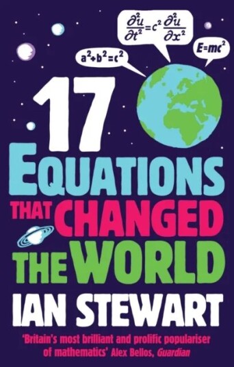 Seventeen Equations That Changed The World Av Ian Stewart