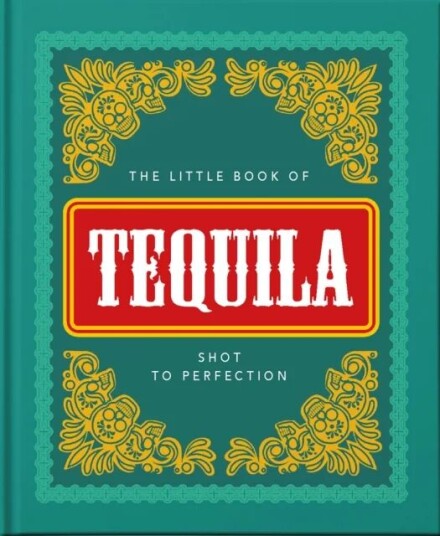 The Little Book Of Tequila Av Orange Hippo!